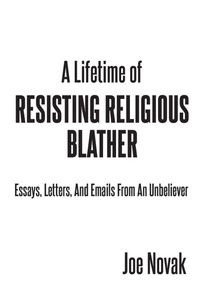 Enlarge image Cover: A Lifetime of Resisting Religious Blather - Page Publishing