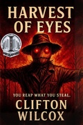 Cover: Harvest of Eyes - Clifton Wilcox