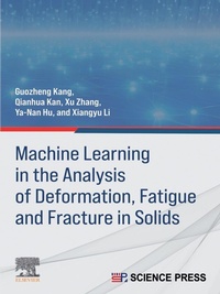 Enlarge image Cover: Machine Learning in the Analysis of Deformation, Fatigue and Fracture in Solids - Elsevier