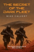 Cover: The Secret of the Dark Fleet - Austin Macauley Publishers