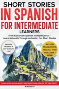 Cover: Short Stories in Spanish For Intermediate Learners - Mind Smith