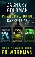 Cover: Zachary Goldman Private Investigator Cases 17-19 (Zachary Goldman Mysteries) - P.D. Workman