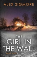 Cover: The Girl In The Wall - Emily Slate FBI Mystery Thriller