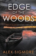 Cover: Edge Of The Woods - Emily Slate FBI Mystery Thriller