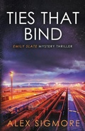 Cover: Ties That Bind - Emily Slate FBI Mystery Thriller
