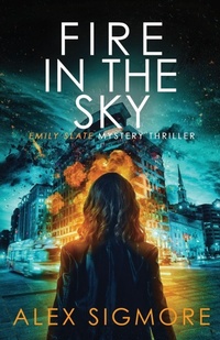 Enlarge image Cover: Fire In The Sky - Emily Slate FBI Mystery Thriller