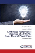Cover: SAM-Based Performance Modeling of a 50 MWe Solar Thermal Power Plant - LAP Lambert Academic Publishing