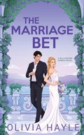 Cover: The Marriage Bet - The Billionaire Games