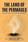 Cover: THE LAND OF THE PERMAULS OR COCHIN, ITS PAST AND ITS PRESENT - Tamilnadu Book House