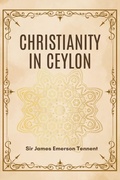 Cover: CHRISTIANITY IN CEYLON - Tamilnadu Book House