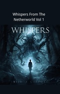 Cover: Whispers From The Netherworld Vol 1 - ken seng