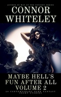 Cover: Maybe Hell's Fun After All Volume 2: 20 Dark Contemporary Fantasy Short Stories (Hell's Place Contemporary Fantasy Stories) - Cgd Publishing