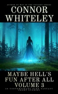 Cover: Maybe Hell's Fun After All Volume 3: 20 Dark Contemporary Fantasy Short Stories (Hell's Place Contemporary Fantasy Stories) - Cgd Publishing