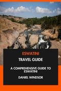 Cover: Eswatini Travel Guide: A Comprehensive Guide to Eswatini. - Interactive Media Licensing