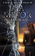 Cover: Aja Minor: Clean Slate - Chris Bliersbach