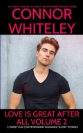 Cover: Love Is Great After All Volume 2: 5 Sweet Gay Contemporary Romance Short Stories (The English Gay Sweet Contemporary Romance Stories) - Cgd Publishing