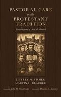 Cover: Pastoral Care in the Protestant Tradition - Pickwick Publications