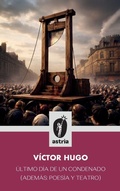 Cover: &Uacute;ltimo d&iacute;a de un condenado (Adem&aacute;s - Astria Ediciones