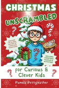 Cover: Christmas Unscrambled - Pettyfeather Publishing