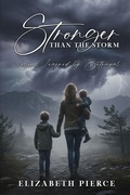 Cover: Stronger than the Storm - Elizabeth Pierce Books