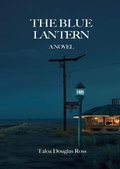 Cover: The Blue Lantern: A Novel - Vestige & Veil - Taloa House Publishing