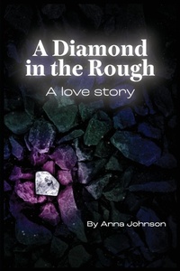 Enlarge image Cover: A Diamond In The Rough A Love Story - Enspired Publishing LLC
