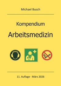 Enlarge image Cover: Kompendium Arbeitsmedizin - Busch, Michael