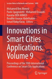 Enlarge image Cover: Innovations in Smart Cities Applications. Volume 9 - Springer