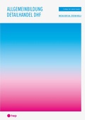 Cover: Allgemeinbildung Detailhandel DHF (Print inkl. E-Book Edubase, Neuauflage 2026) - hep verlag