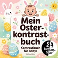 Cover: Mein Oster-Kontrastbuch f&uuml;r Babys - BoD - Books on Demand