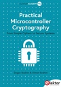 Cover: Practical Microcontroller Cryptography - Elektor