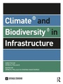 Cover: Climate and Biodiversity in Infrastructure - Routledge