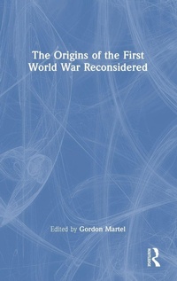 Enlarge image Cover: The Origins of the First World War Reconsidered - Routledge