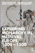 Cover: Exploring Monarchy in Medieval Europe, 1000-1500 - Routledge