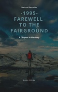 Cover: 1995- Farewell to the Fairground - Paul Feeley