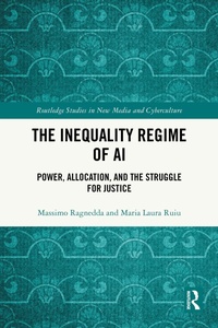 Enlarge image Cover: The Inequality Regime of AI - Routledge