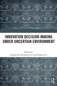 Enlarge image Cover: Innovation Decision-Making Under Uncertain Environment - Routledge