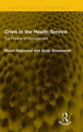 Cover: Crisis in the Health Service - Routledge