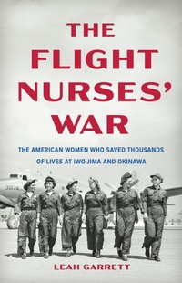 Enlarge image Cover: The Flight Nurses' War - Basic Books