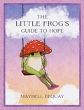 Cover: The Little Frog's Guide to Hope - Summersdale