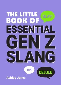 Enlarge image Cover: The Little Book of Essential Gen Z Slang - Summersdale