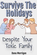 Cover: Survive The Holidays (Daughters Of Narcissistic Mothers, #7) - Danu Morrigan