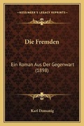 Cover: Die Fremden - Kessinger Publishing