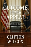 Cover: Outcome without Appeal - Clifton Wilcox