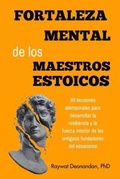 Cover: Fortaleza Mental de los Maestros Estoicos - Intanjible Publishing