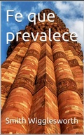 Cover: Fe que prevalece - Peter Wealth Press