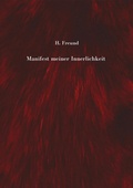 Cover: Manifest meiner Innerlichkeit - ein Gedichtband &uuml;ber die vielschichtigen Empfindungen des Lebens - tredition