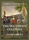 Cover: The Southern Colonies (American History Vol. 3) - Jazzybee Verlag