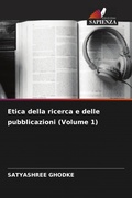 Cover: Etica della ricerca e delle pubblicazioni (Volume 1) - Edizioni Sapienza