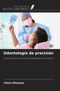 Cover: Odontolog&iacute;a de precisi&oacute;n - Ediciones Nuestro Conocimiento